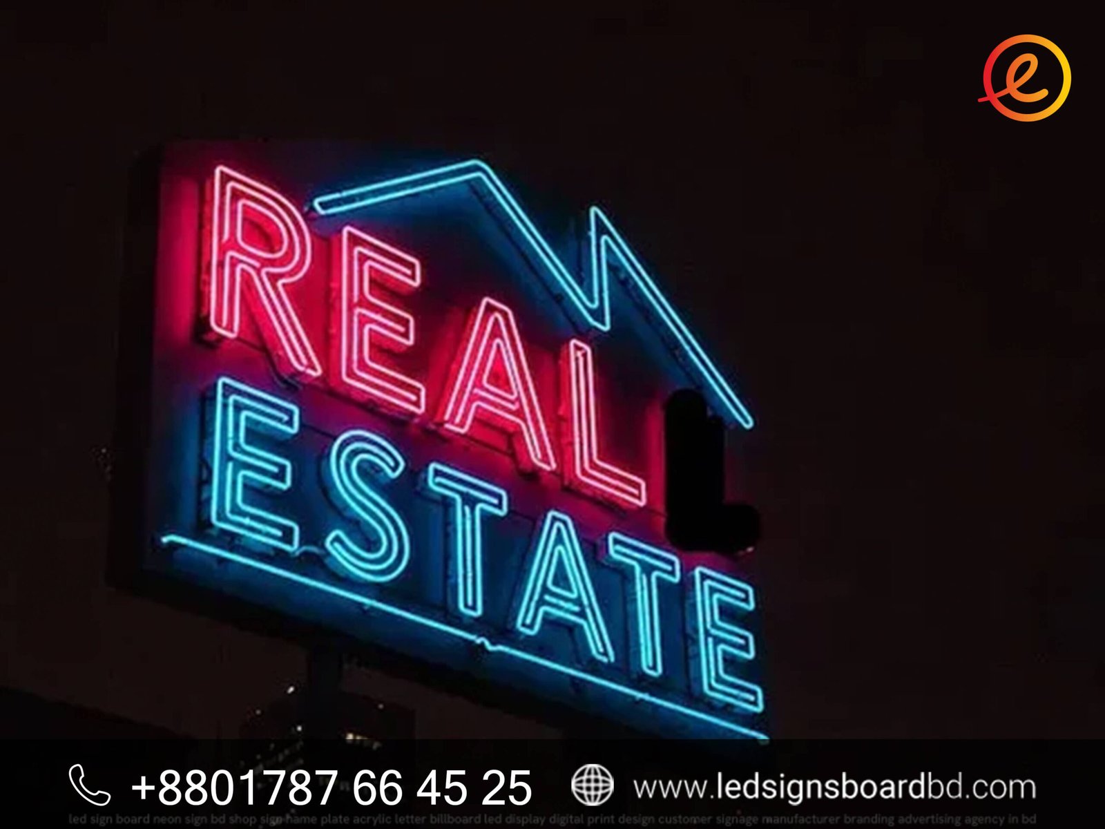 Led neon signage near me for Real estate | Best Quality